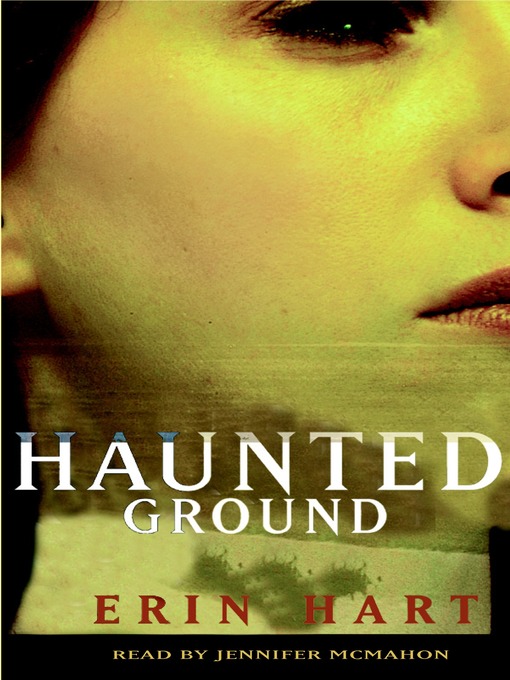 Title details for Haunted Ground by Erin M. Hart - Available